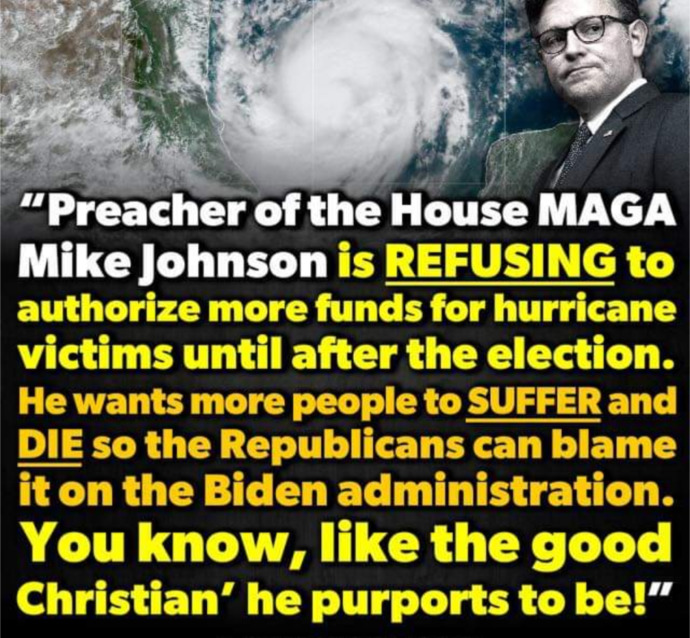 Why would Speaker Johnson refuse to call a vote for more hurricane aid until AFTER the election when we are having back to back horrible hurricanes?