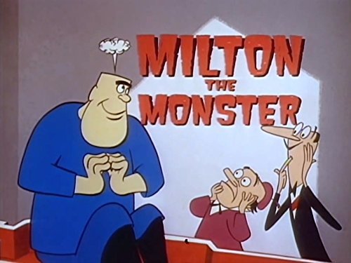 Milton the Monster