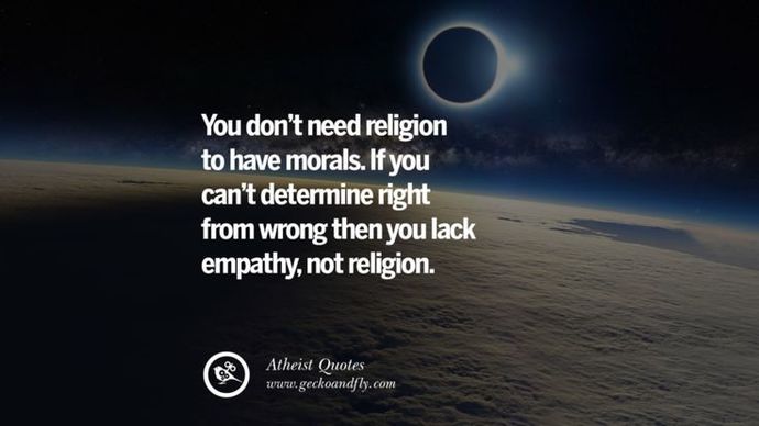 Whats the most valid reason to be an Atheist?