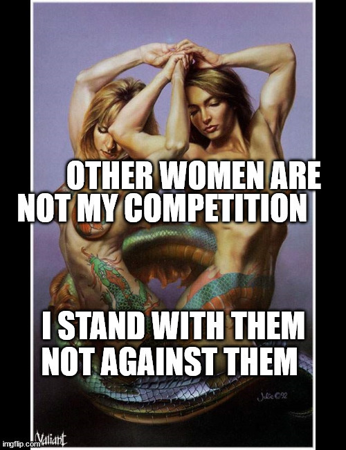 Why do women only support women men don’t like?