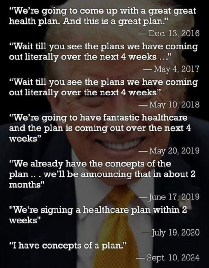 He never had a plan.