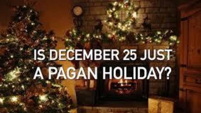 How would You Feel if Someone you Cared about Came out and Said, "Christmas is a Pagan Holiday?