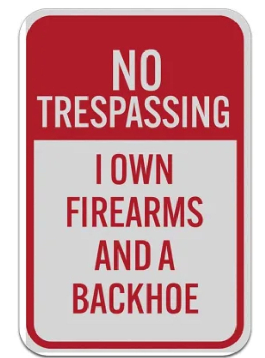 Which one will deter trespassing on private property?