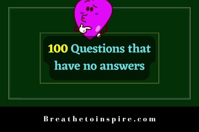 How many of your questions are still unanswered?