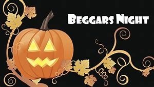 Do you celebrate BEGGARs NIGHT?