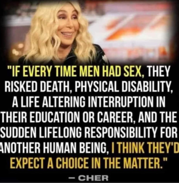 Isnt this statement true regarding what men would think if they were in womens place regarding pregnancy?