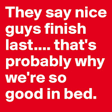 Do nice guys finish last?