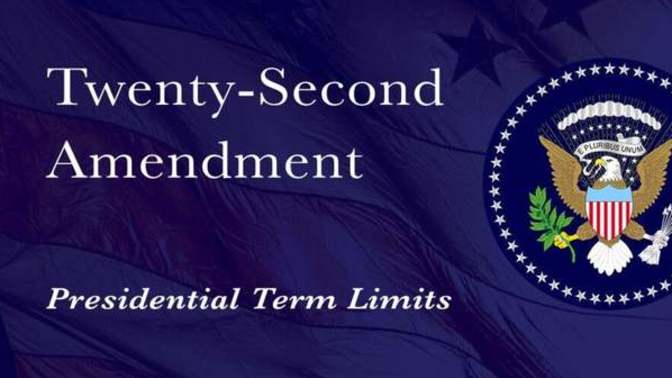 Should the 22nd Amendment be removed so that Donald Trump can serve more than two terms?