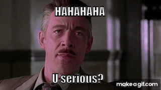 Have you ever laughed at someone because they were being ridiculous even if they were being serious?