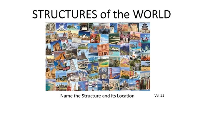 Geography TRIVIA - Name the STRUCTURE and its LOCATION (Vol 11)?