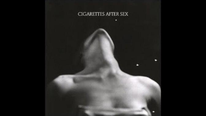 Do you like Cigarettes After Sex?