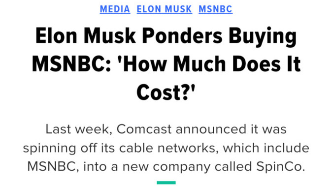 Elon Musk "Jokingly" Wants To Buy MSNBC, What Are Your Thoughts?