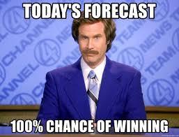 Are you winning in life so far? Do you feel like youre winning?
