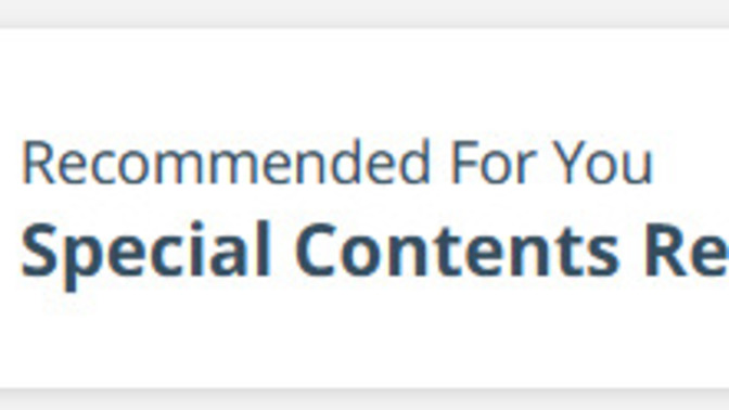 Why am I getting no posts, just blanks, in the Special Contents Recommended for You?