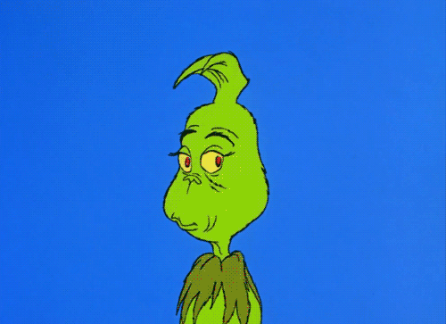 What would YOU do if someone smiled at you like the Grinch here?
