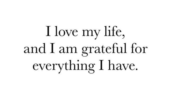 Are there things in your life that you are grateful for? If so, what are they?