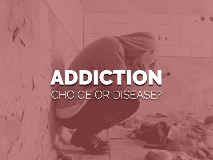 Addiction. Choice or disease?