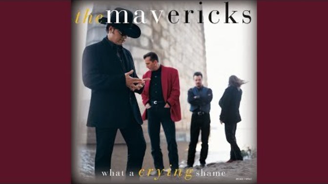 This is a great song by the Mavericks about a guy that should have been true. Want to listen to it?