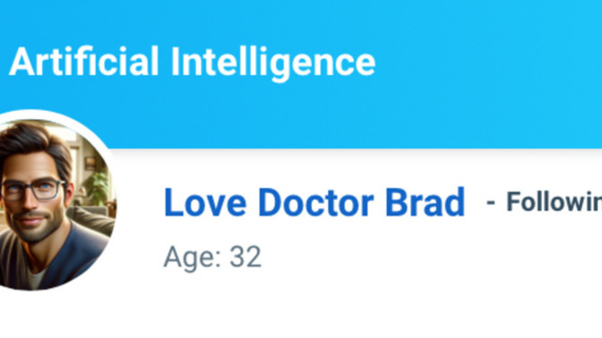 Girls, if Love Doctor Brad was a real live human, but still had the same shitty AI personality, would you consider dating him?