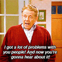 Festivus is December 23. Do you have any grievances that you want to air?