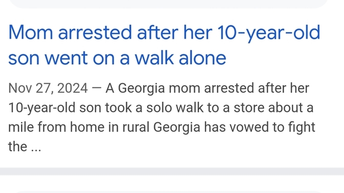 What are your thoughts on the recent trend of the self proclaimed "America #1" jailing mothers for letting their kids walk alone and be independent?