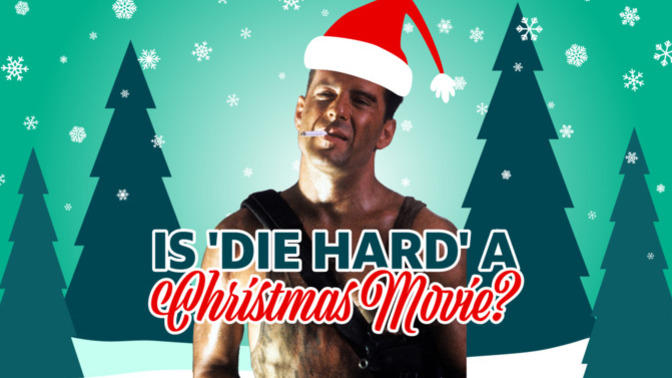 Do YOU consider the original Die Hard a 'Christmas movie'?