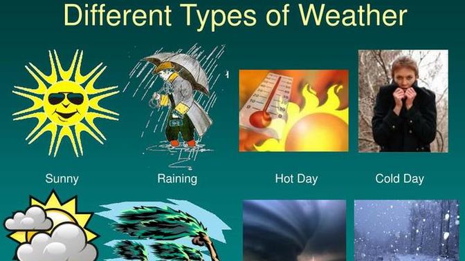 What kind of weather you don't like?