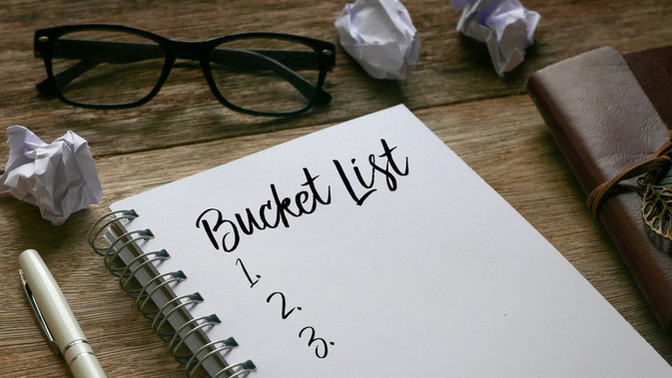 Do you have a bucket list?