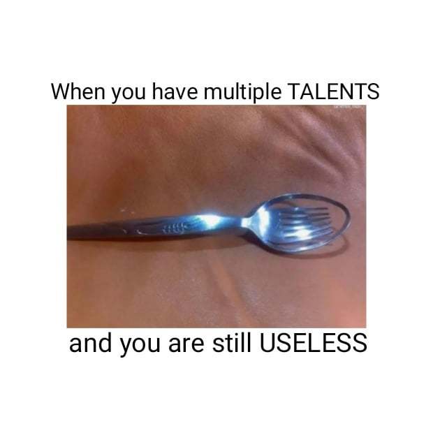 What is a skill you have, that the opposite sex finds completely useless?