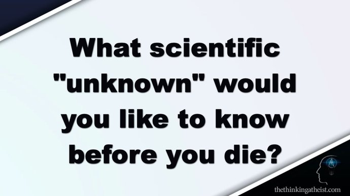 HBU? So much to know & we will NEVER know but a tiny sliver of it and even then its wrong & incomplete?