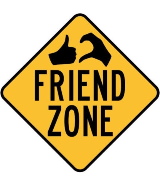 Whats the worst way to be friendzoned?