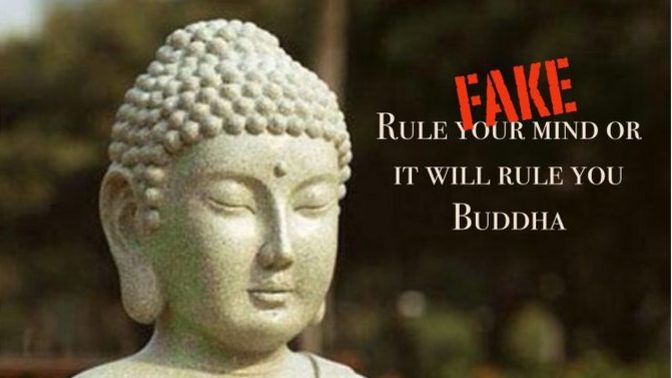 How do you feel about fake Buddha quotes?