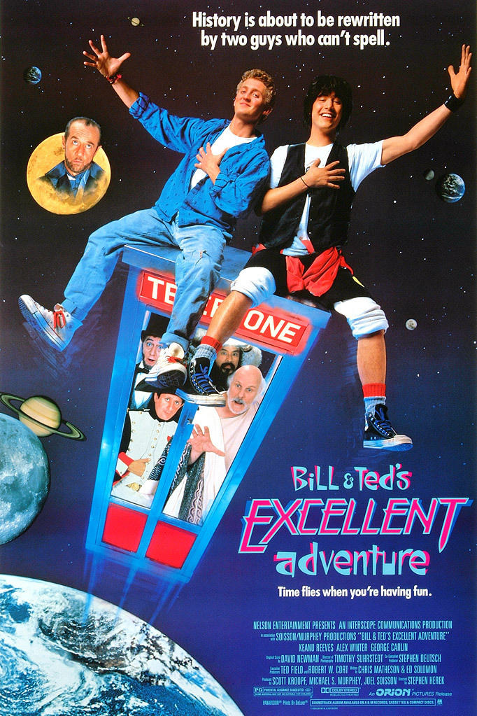 Do you know any friends named Bill and Ted?