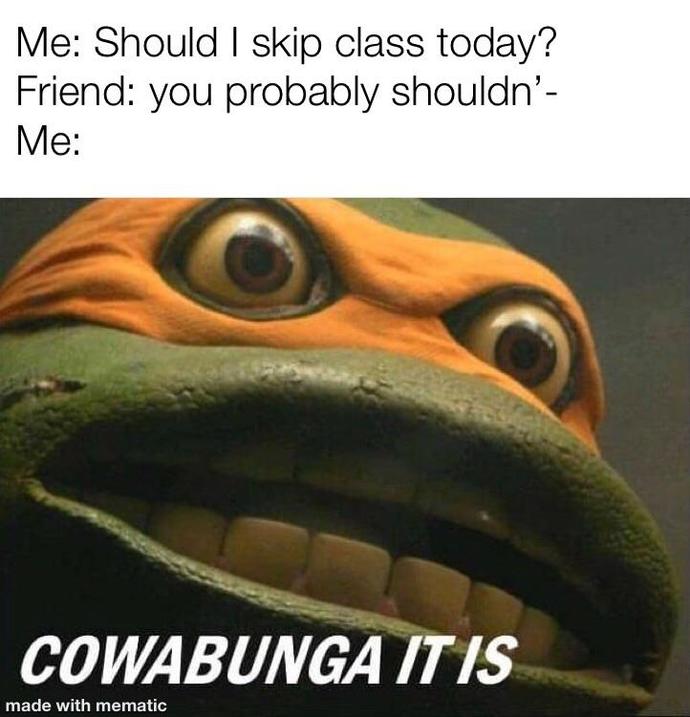 What kind of student were you?
