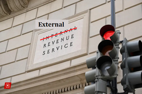 What do you think about President Trumps idea to eliminate the IRS and income tax and replace it with tariffs and a new EXTERNAL Revenue Service?