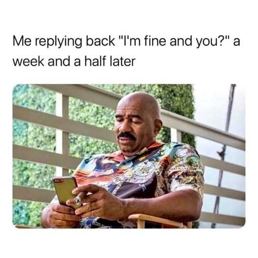 If you dont reply to normal texts to people is it for a reason or just because you forget?