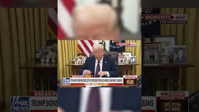 President Trump signs executive order banning skinny jeans on adult men. Are manbuns next?