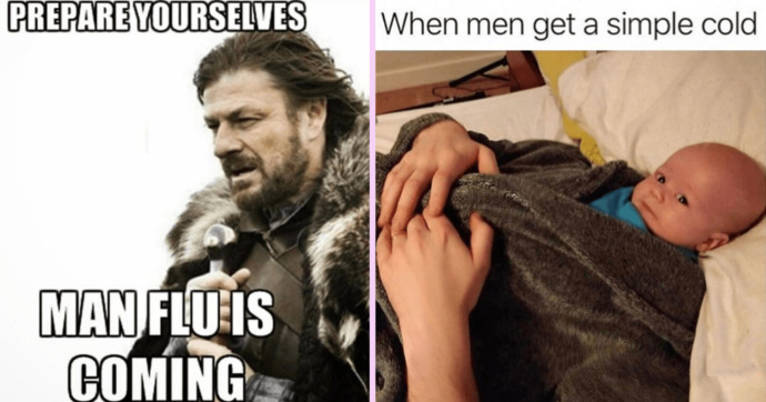 Do men really feel like dying from the cold or is it just what women love to believe from feminist media so we would feel "just as tough" as men?
