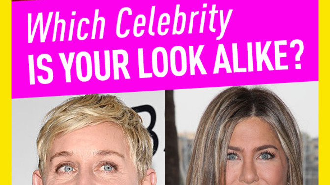 Has anyone ever told you that you look like some celebrity?