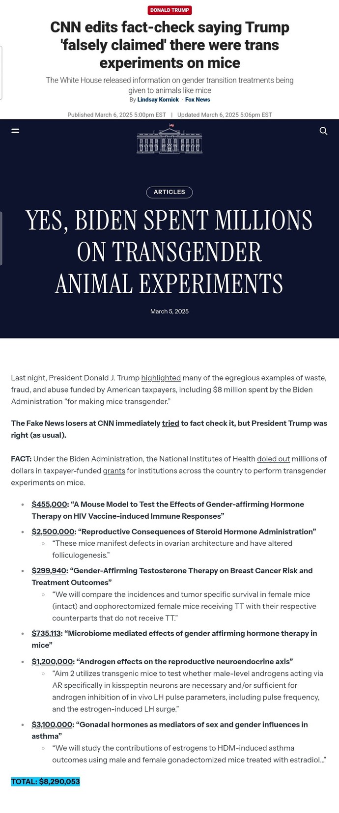 Trump lied and said that 8 million dollars has been spent on transgender mice. Don’t you agree that that’s a total lie?
