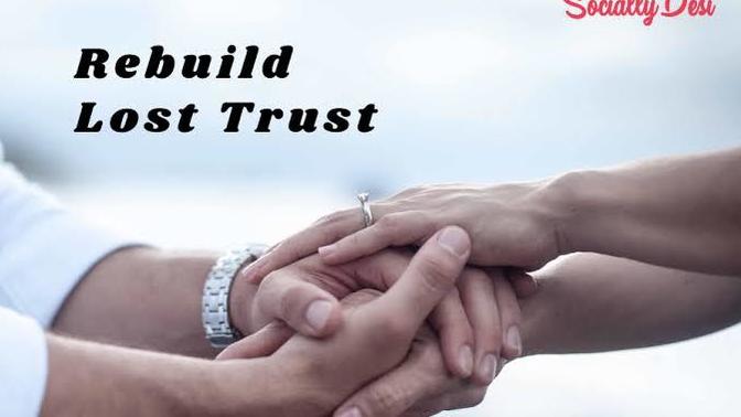 How to Rebuild Mutually Lost Trust in a Relationship?