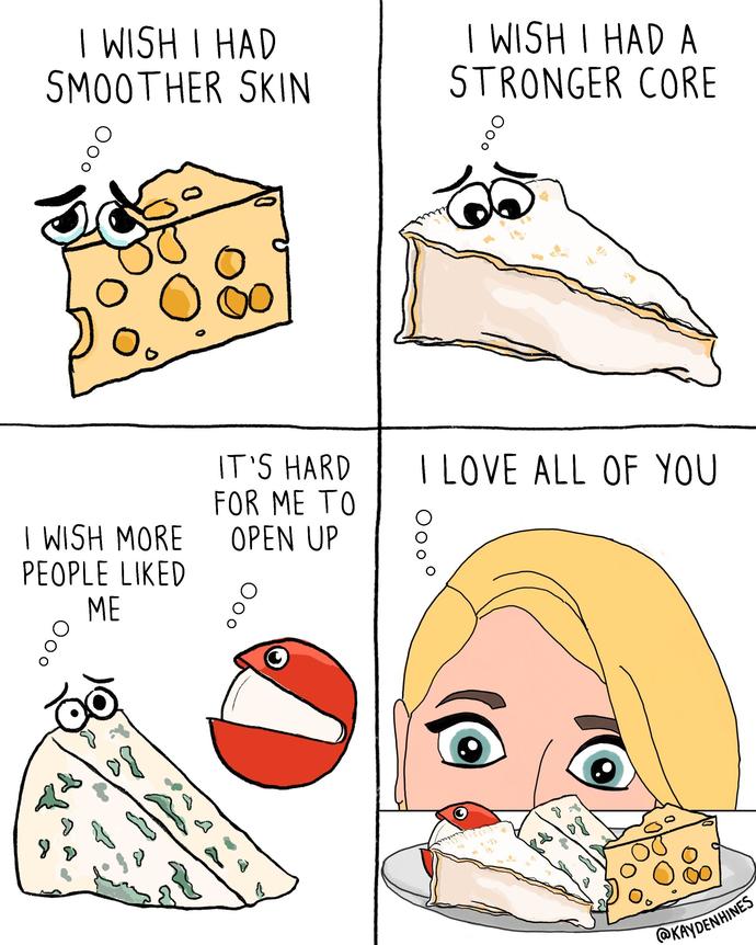 Even when the chesse is ugly its still loved