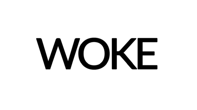 When you see the letters W O K E, what do you think of?