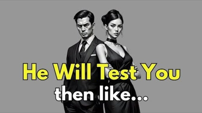 7 Subtle Ways Men Test Women THEY Secretly Like. Mosi Women Fail. Which one are you?
