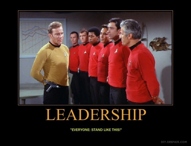 Gentlemen, a real leader wears no underwear.