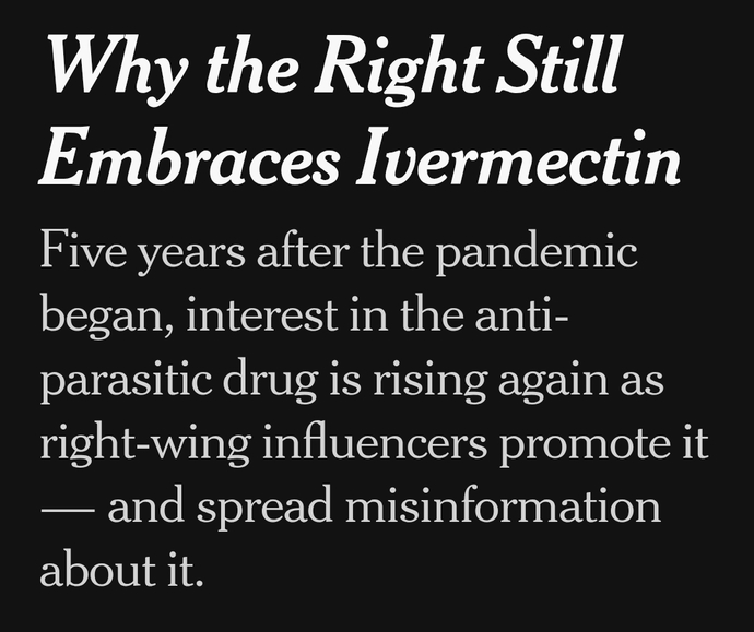 Ivermectin is STILL being taken by MAGA. Why does MAGA do this? Why the war on facts, experience & educated people? How to help them help themselves?