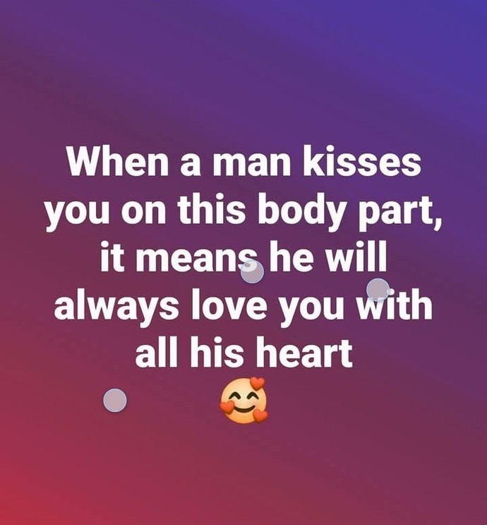Where can a man kiss you as a sign of true love?