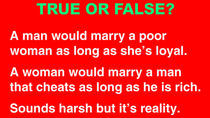 Do you agree? I would rather be with a man that makes money, even if he cheats, than with someone who is loyal but can't give me a comfortable life?
