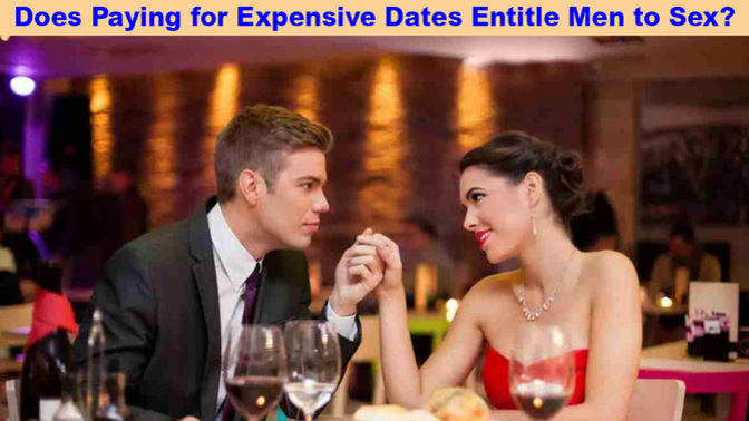 How long and expensive should a date be for a woman to either pay half the expenses or be obligated to sleep with the man in exchange for the date?