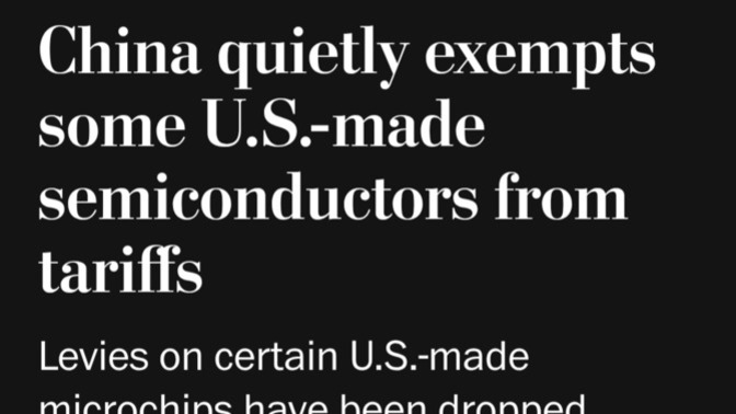 China Show Signs Of Folding: Quietly Exempts Some U. S. Made Semiconductors From Tariffs. Tired of winning with Trump yet?